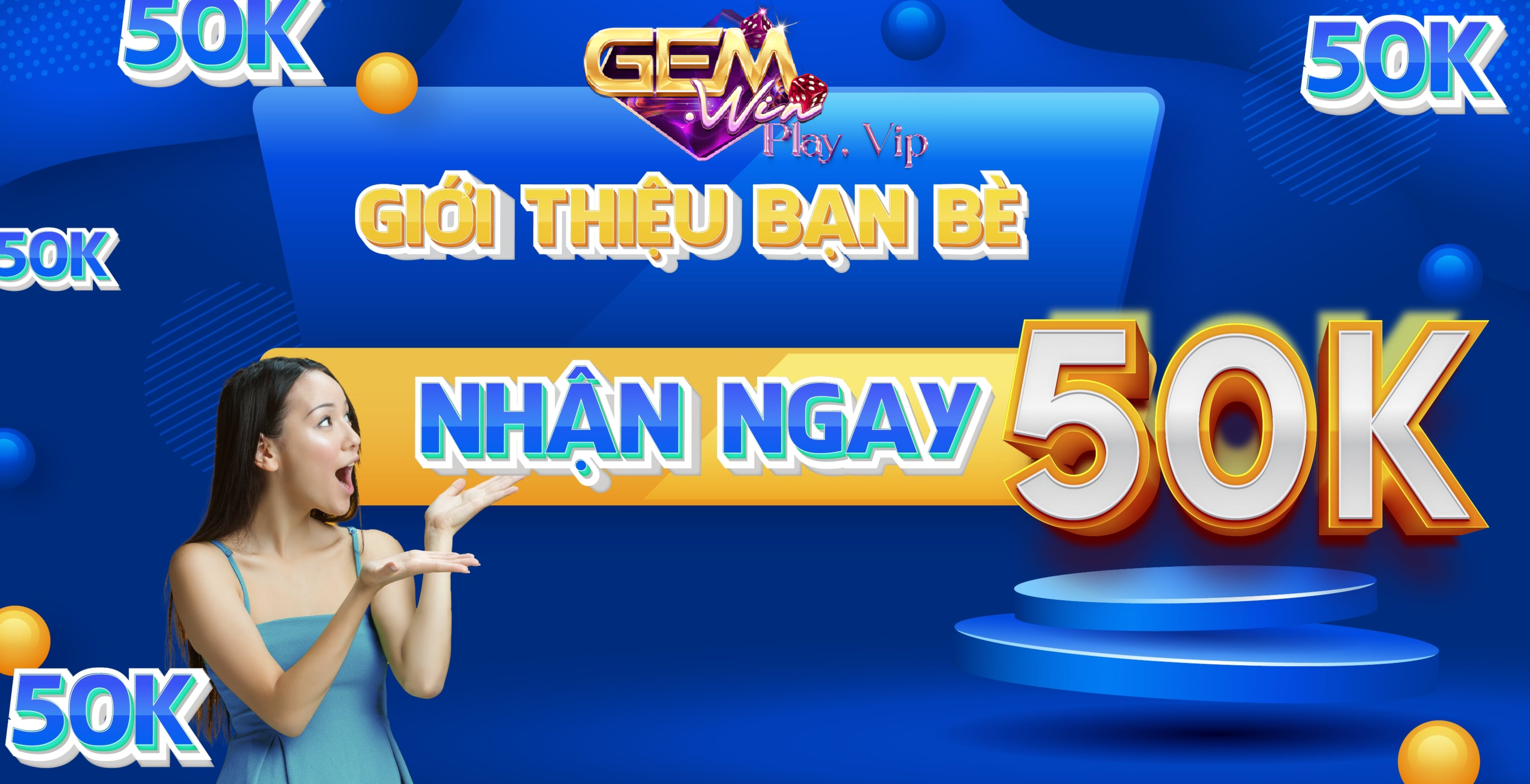 Giới thiệu bạn bè tải Gemwin trong 2024 nhận ngay 50K