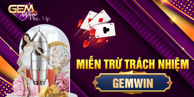 Miễn trừ trách nhiệm Gemwin