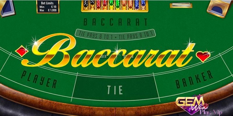 Đôi Nét Về Baccarat Gemwin